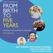 Mary Sheridan's from Birth to Five Years: Children's Developmental Progress 5th Edition