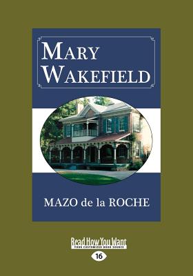 Mary Wakefield - Roche, Mazo de la