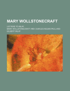Mary Wollstonecraft: Letters to Imlay