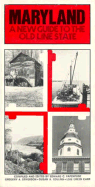 Maryland: A New Guide to the Old Line State