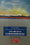Mas Alla de La Codependencia