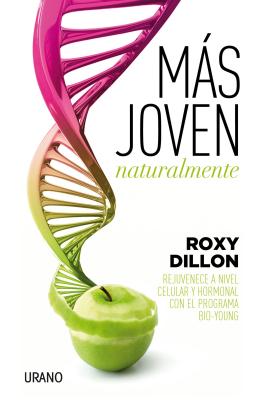 Mas Joven, Naturalmente - Dillon, Roxy, and Saanchez Millet, Alicia
