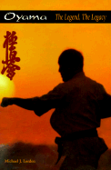 Mas Oyama: The Legend, the Legacy