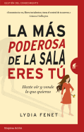 Mas Poderosa de la Sala Eres Tu, La