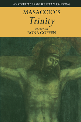 Masaccio's 'Trinity' - Goffen, Rona (Editor)
