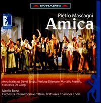 Mascagni: Amica - Anna Malavasi (vocals); David Sotgiu (vocals); Ecole Francesco di Giorgio (vocals); Marcello Rosiello (vocals);...