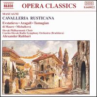 Mascagni: Cavalleria Rusticana - Alzbeta Michalkova (vocals); Anna di Mauro (vocals); Eduard Tumagian (vocals); Giacomo Aragall (vocals);...
