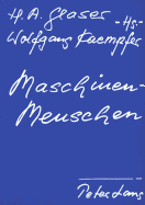 Maschinenmenschen: Referate Der Triestiner Tagung-