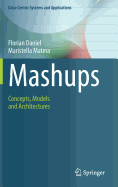 Mashups: Concepts, Models and Architectures