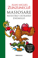 Masiosare: Nuestro Extra�o Enemigo / Masiosare: The Strange Enemy