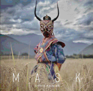 Mask: Chris Rainier