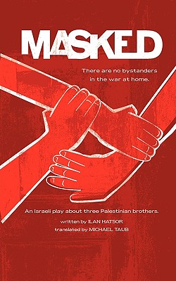Masked - Hatsor, Ilan, and Taub, Michael