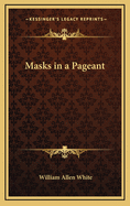 Masks in a Pageant