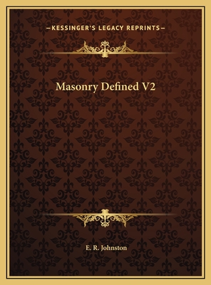 Masonry Defined V2 - Johnston, E R