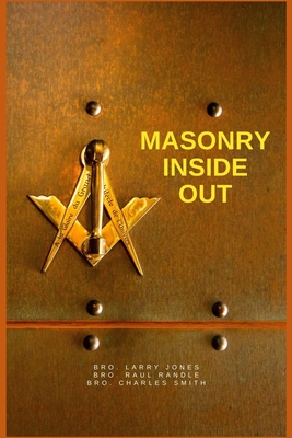 Masonry Inside Out - Jones, Larry, and Smith, Charles