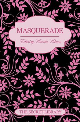 Masquerade: The Secret Library - Thomas, Gwennan (Editor), and Coldwell, Elizabeth, and Summers, Poppy