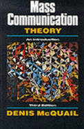 Mass Communication Theory: An Introduction