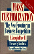 Mass Customization: Politics and Influence in Organizations