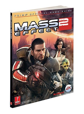 Mass Effect 2 (PS3): Prima's Official Game Guide - Prima Games (Creator)