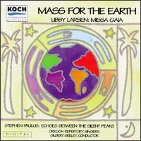 Mass for the Earth - Cheryl Marshall (soprano); Oregon Repertory Singers; Gilbert Seeley (conductor)