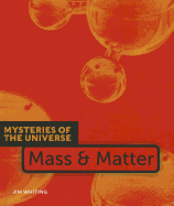 Mass & Matter