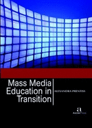 Mass Media Education in Transition