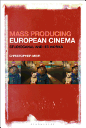 Mass Producing European Cinema: Studiocanal and Its Works