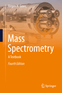 Mass Spectrometry: A Textbook
