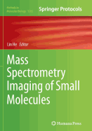 Mass Spectrometry Imaging of Small Molecules