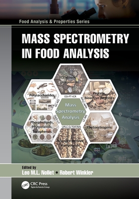 Mass Spectrometry in Food Analysis - Nollet, Leo (Editor), and Winkler, Robert (Editor)