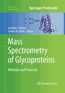 Mass Spectrometry of Glycoproteins: Methods and Protocols