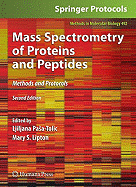 Mass Spectrometry of Proteins and Peptides: Methods and Protocols, Second Edition