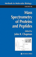 Mass Spectrometry of Proteins and Peptides