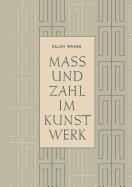 Mass Und Zahl Im Kunstwerk