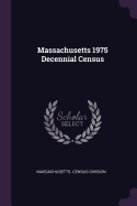 Massachusetts 1975 Decennial Census