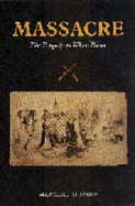 Massacre: The Tragedy at White River