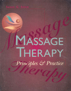 Massage Therapy: Principles and Practice