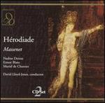 Massenet: H�rodiade
