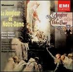 Massenet: Le Jongleur de Notre-Dame
