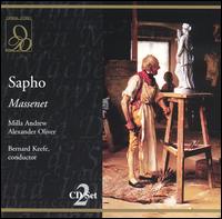 Massenet: Sapho - Alexander Oliver (vocals); Bernard Dickerson (vocals); George MacPherson (vocals); Jenny Hill (vocals); Laura Sarti (vocals);...