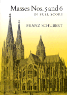 Masses Nos. 5 and 6 in Full Score