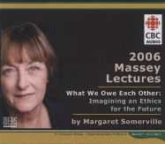 Massey Lectures: The Ethical Imagination