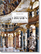 Massimo Listri: The World's Most Beautiful Libraries. 45th Ed.