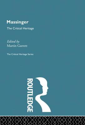 Massinger - Garrett, Martin, Dr. (Editor)