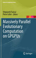 Massively Parallel Evolutionary Computation on GPGPUs