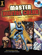 Master Digital Color: Styles Tools Techniques