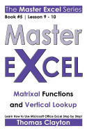 Master Excel: Matrixal Functions and Vertical Lookup