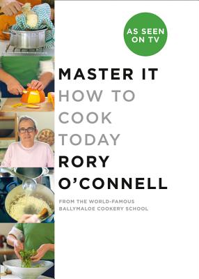 Master it: How to Cook Today - O'Connell, Rory