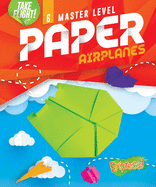 Master Level Paper Airplanes