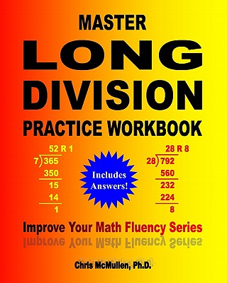 Master Long Division Practice Workbook: Improve Your Math Fluency Series - McMullen, Chris
